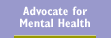 Advocate for Mental Health
